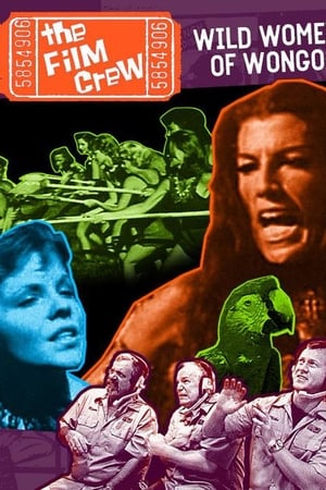 The Film Crew: Wild Women of Wongo