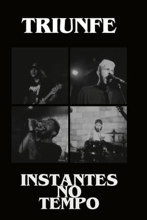 Triunfe - Instantes no Tempo