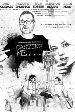 Casting Me...
