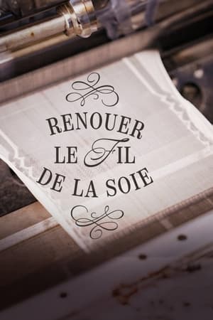 Renouer le fil de la soie