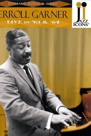 Jazz Icons: Erroll Garner Live In '63 & '64