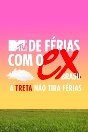 De Férias com o Ex Brasil - A Treta não Tira Férias第3季