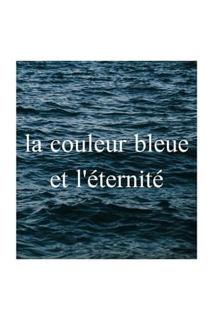 la couleur bleue et l'éternité