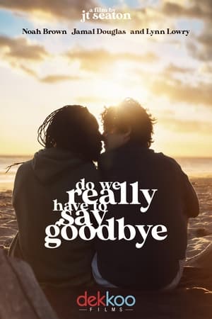 Do We Really Have to Say Goodbye