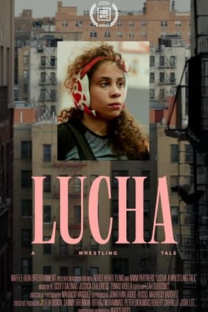 Lucha: A Wrestling Tale