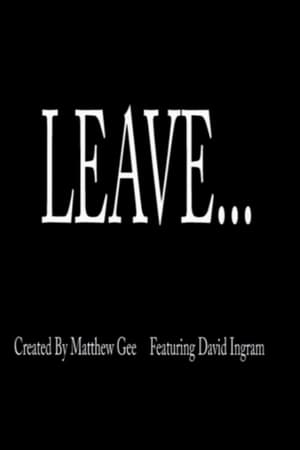 Leave...
