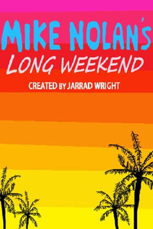 Mike Nolan's Long Weekend