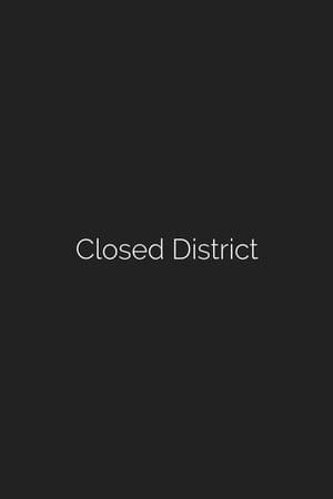 Closed District
