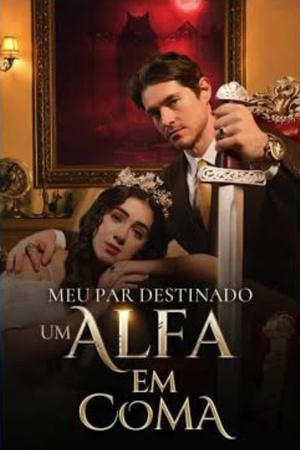 My destined mate: An alpha in coma