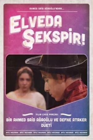 Elveda Şekspir!