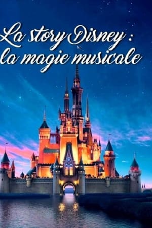 La Story Disney : La Magie Musicale