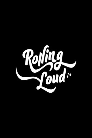 Rolling Loud: The Movie
