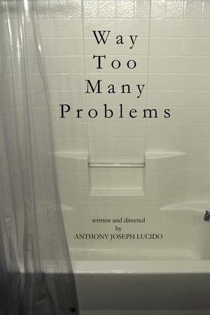 Way Too Many Problems