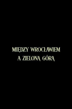 Miedzy Wroclawiem a Zielona Góra