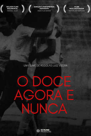 O Doce Agora e Nunca