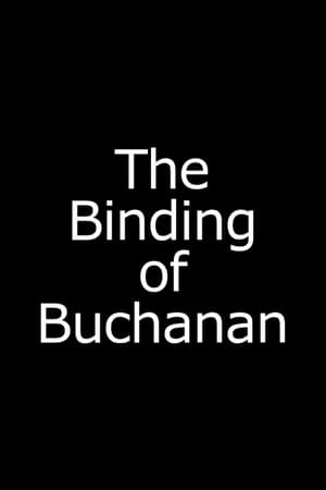The Binding of Buchanan