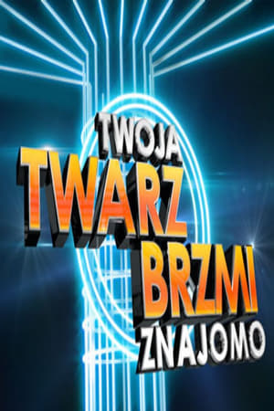 Twoja Twarz Brzmi Znajomo