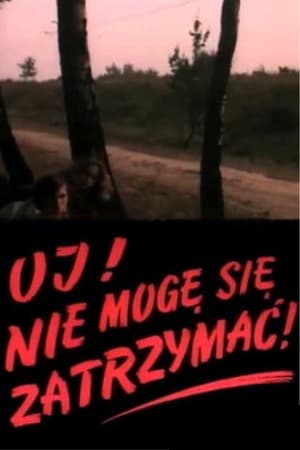 Oj, nie mogę się zatrzymać!
