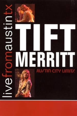 Tift Merritt: Live from Austin, TX