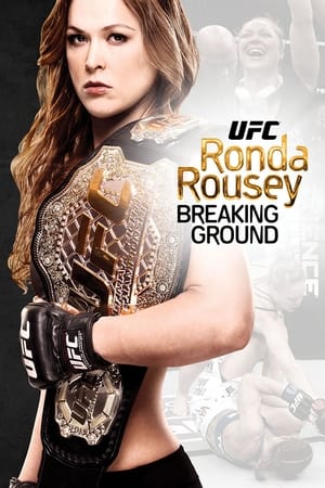 Ronda Rousey: Breaking Ground