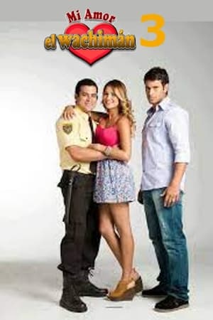 Mi amor, el wachimán第3季