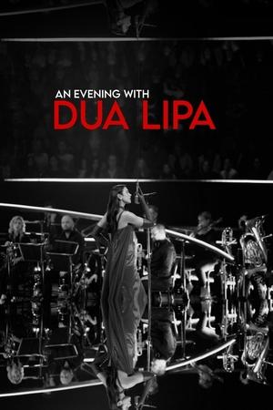 An Evening with Dua Lipa