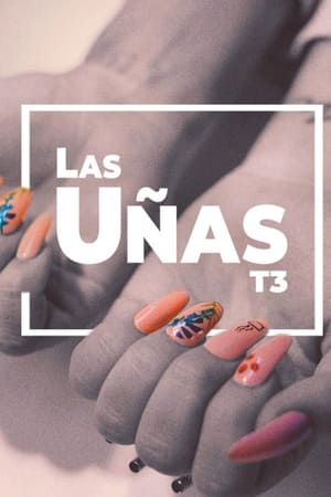 Las Uñas第3季