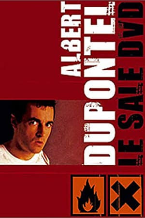 Albert Dupontel - Le sale DVD - Les sales histoires