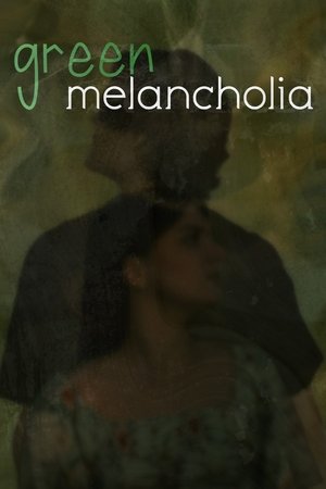 Green Melancholia