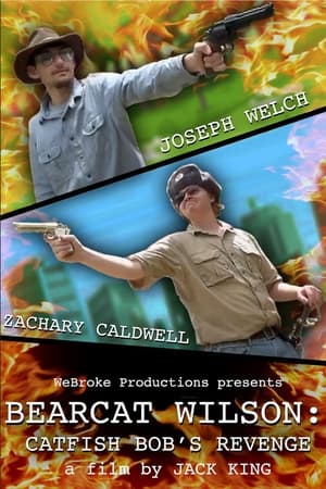 BearCat Wilson: Catfish Bob's Revenge