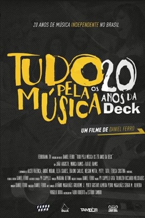 Tudo Pela Música - Os 20 Anos da Deck