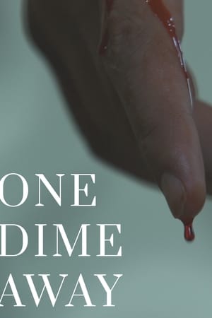 One Dime Away