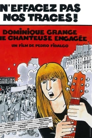 N'effacez pas nos traces ! Dominique Grange, une chanteuse engagée
