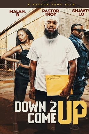 Down 2 Come Up