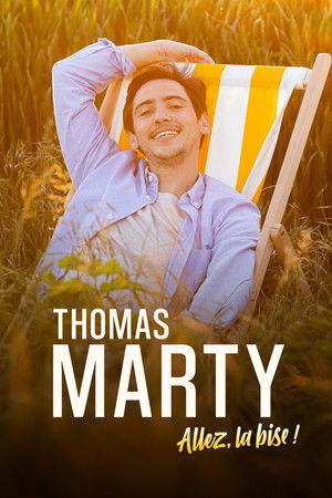 Thomas Marty - Allez, la bise !