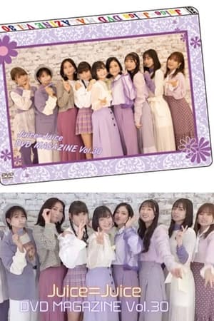 Juice=Juice DVD Magazine Vol.30