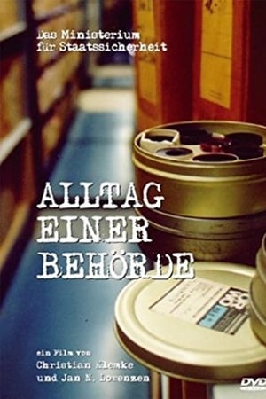 Das Ministerium für Staatssicherheit - Alltag einer Behörde
