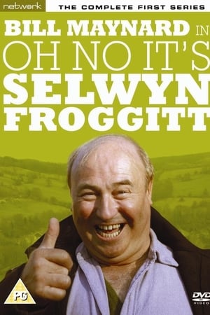 Oh No, It's Selwyn Froggitt!