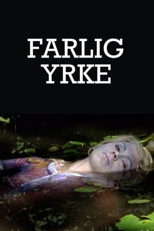 Farlig yrke