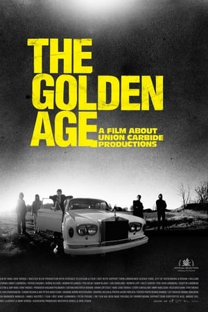 Golden Age - En film om Union Carbide Productions