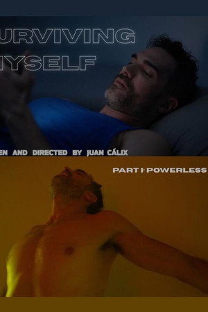 Surviving Myself - Part I: Powerless