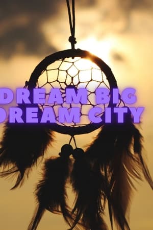 Dream Big Deam City