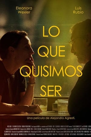 Lo que quisimos ser