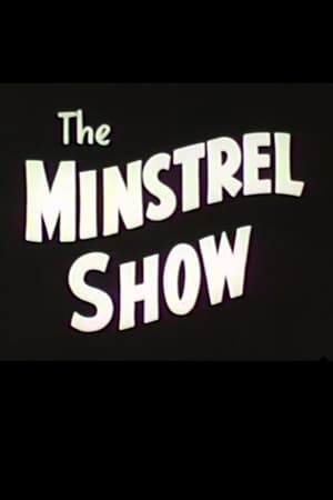 The Minstrel Show