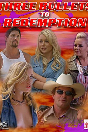 Three Bullets To Redemption