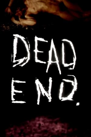 Dead End, Dead End