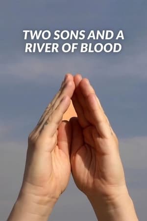 Two Sons and a River of Blood