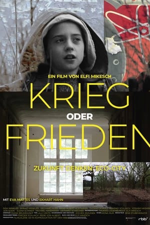 Krieg oder Frieden